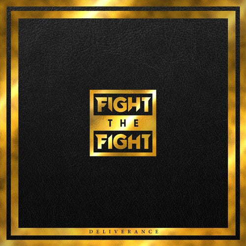 Fight the Fight: Deliverance - COMPACT DISCS