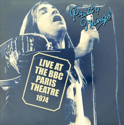 Pretty Things: Live At The BBC Paris