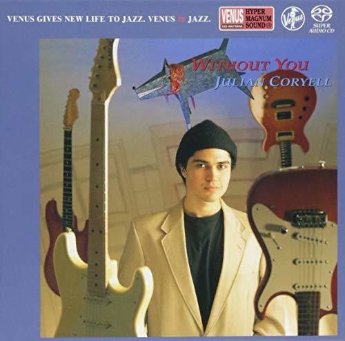 Coryell, Julian: Without You - SUPER-AUDIO CD