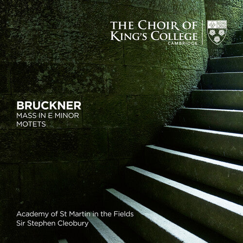Choir of King's College Cambridge: Bruckner: Mass In E Minor, Motets - SUPER-AUDIO CD
