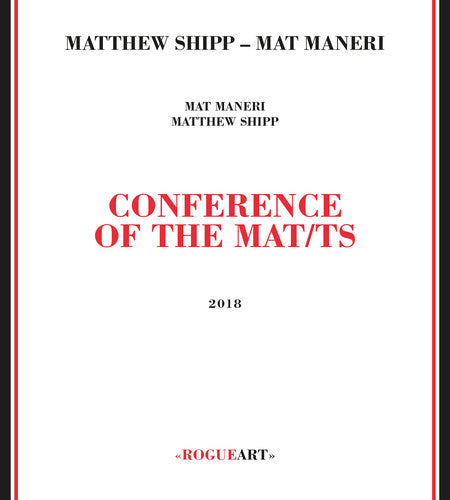 Shipp, Matthew / Maneri, Mat: Conference Of The Mat/ts
