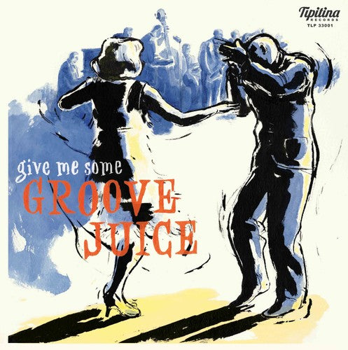 Groove Juice / Various: Groove Juice