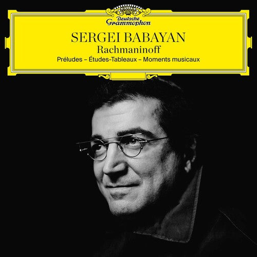 Rachmaninoff / Babayan, Sergei: Rachmaninoff: Preludes - Etudes-Tableaux - Moments