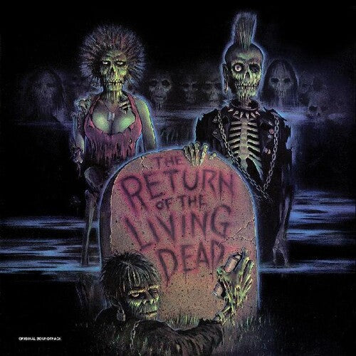 Return of the Living Dead / O.S.T.: The Return of the Living Dead (Original Soundtrack)