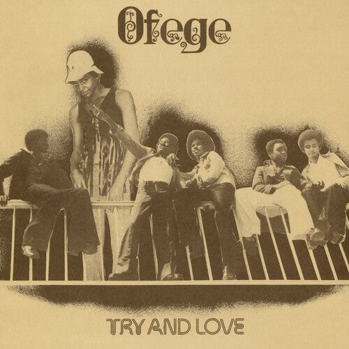 Ofege: Try And Love