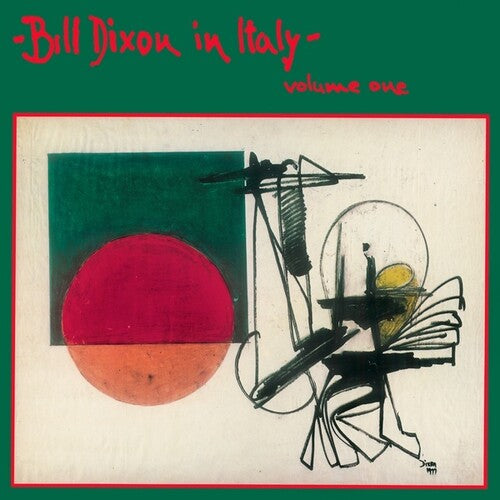 Dixon, Bill: In Italy: Volume One