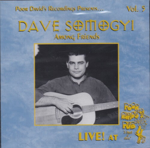 Somogyi, Dave: Live At Poor David's Pub