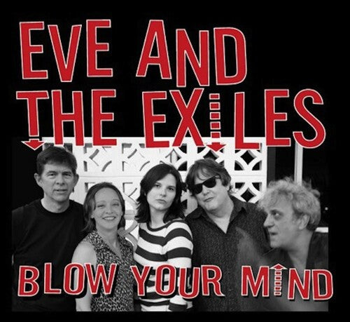 Eve Monsees & the Exiles: Blow Your Mind