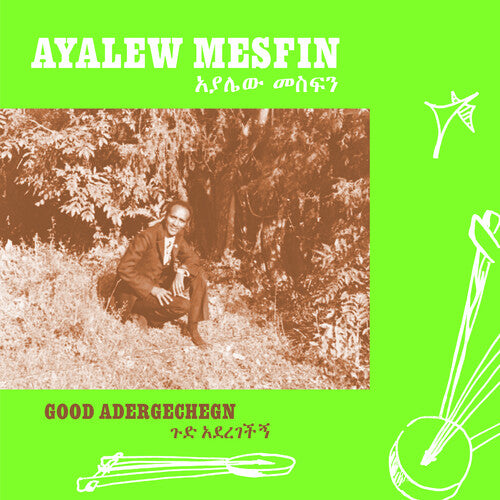 Mesfin, Ayalew: Good Aderegechegn (blindsided By Love)