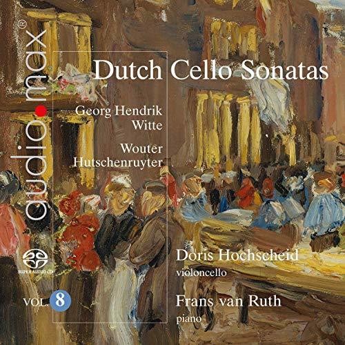 Hutschenruyter / Hochscheid / Ruth: Dutch Cello Sonatas 8 - SUPER-AUDIO CD