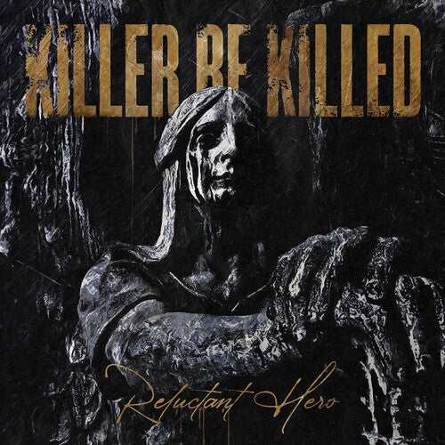 Killer Be Killed: Reluctant Hero