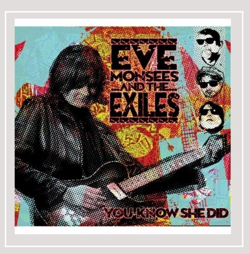 Eve Monsees & the Exiles: You Know She Did