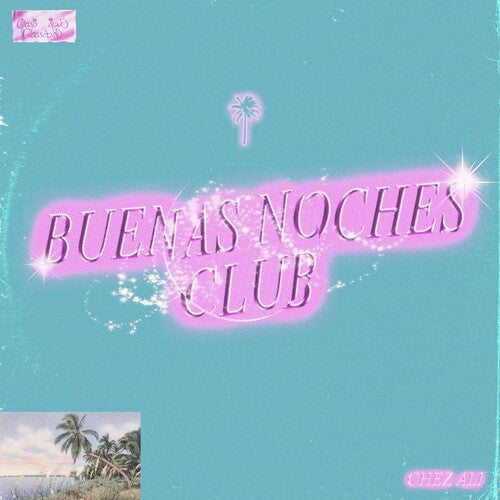 Chez Ali: Buenas Noches Club - VINYL LP