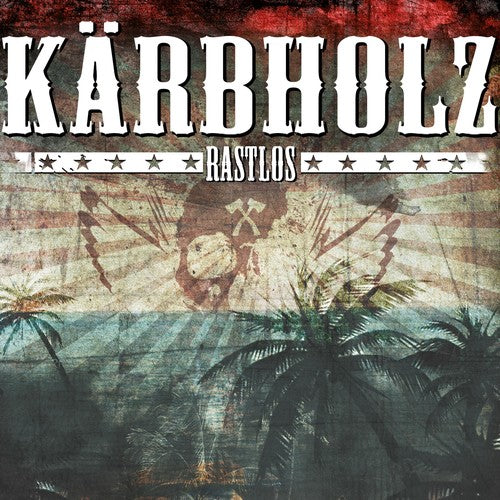 Karbholz: Rastlos
