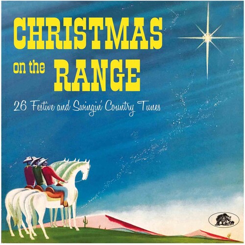 Christmas on the Range: 26 Festive / Various: Christmas On The Range: 26 Festive And Swingin' Country Tunes (Various Artists)