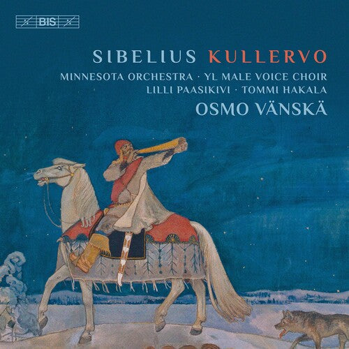 Sibelius / Paasikivi / Vanska: Kullervo - SUPER-AUDIO CD