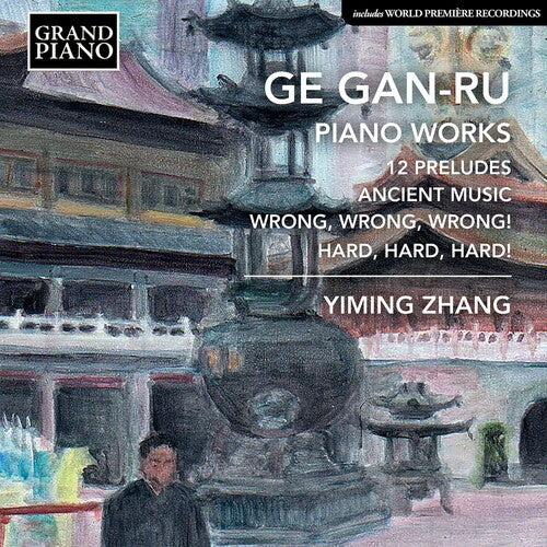 Gan-Ru / Zhang: Piano Works