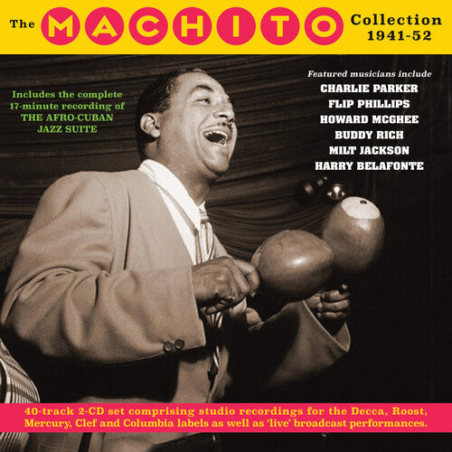 Machito & His Afro-Cubans: Machito Collection 1941-52