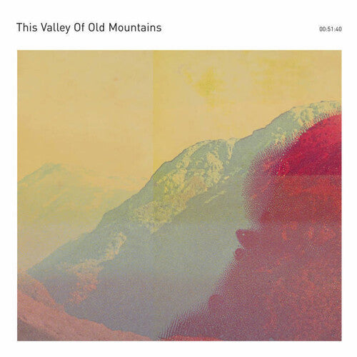 This Valley of Old Mountains: This Valley Of Old Mountains