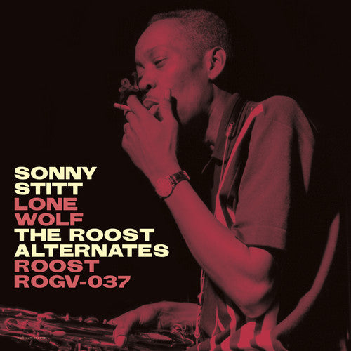 Sonny Stitt: Lone Wolf: Roost Alternates - VINYL LP