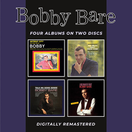 Bare, Bobby: Detroit City & Other Hits / 500 Miles Away From Home / Talk Me Some Sense / A Bird Named Yesterday + Bonus Tracks