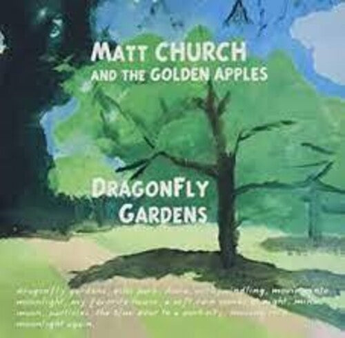 Church, Matt & the Golden Apples: Dragonfly Gardens