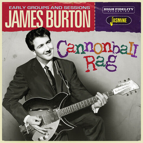 Burton, James: Cannonball Rag - Early Groups And Sessions