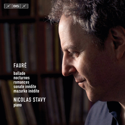 Faure / Stavy: Piano Music Played By Nicolas Stavy - SUPER-AUDIO CD