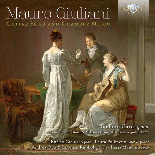 Giuliani / Cardi / Mancino: Guitar Solo & Chamber Music