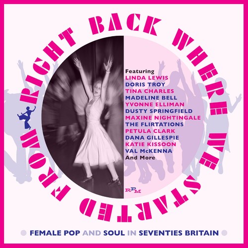 Right Back Where We Started From / Various: Right Back Where We Started From: Female Pop & Soul In 70s Britain / Various