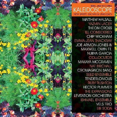 Soul Jazz Records Presents: Kaleidoscope: New Spirits Known And Unknown