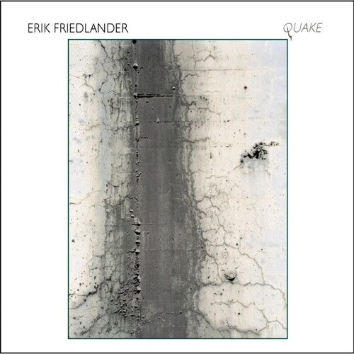 Friedlander, Erik: Quake