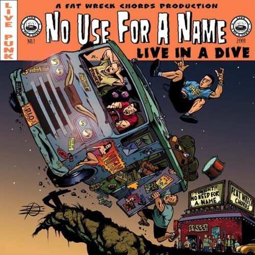 No Use for a Name: Live In A Dive - COMPACT DISCS