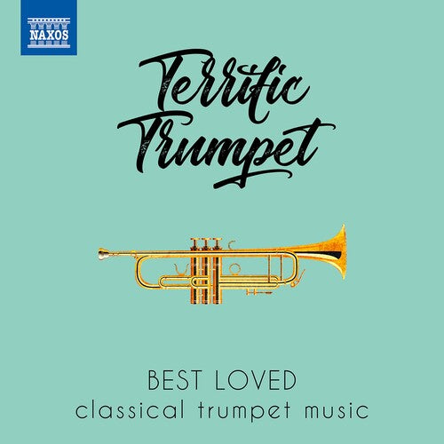 Terrific Trumpet / Various: TERRIFIC TRUMPET - Best Loved Classical Trumpet Music