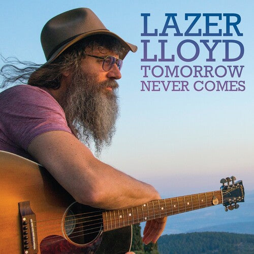 Lloyd, Lazer: Tomorrow Never Comes