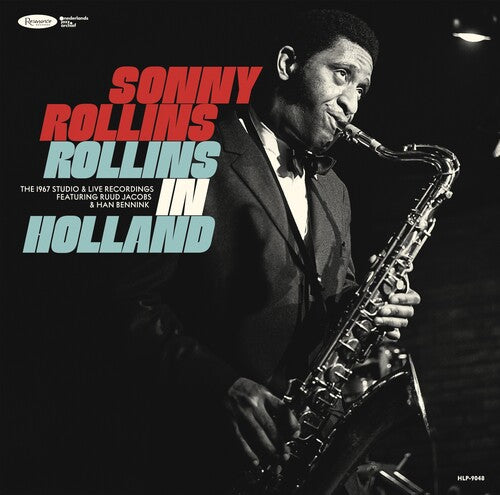 Rollins, Sonny: Rollins In Holland: The 1967 Studio & Live Recordings