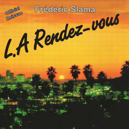 Slama, Frederic: L.A. Rendez-Vous