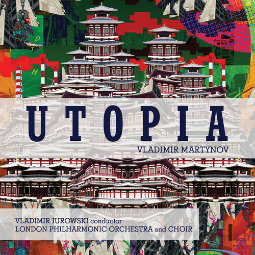 London Philharmonic Orchestra / Jurowski, Vladimir: Martynov: Utopia