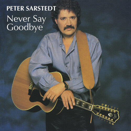 Sarstedt, Peter: Never Say Goodbye