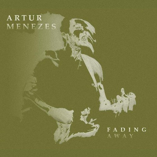 Menezes, Artur: Fading Away