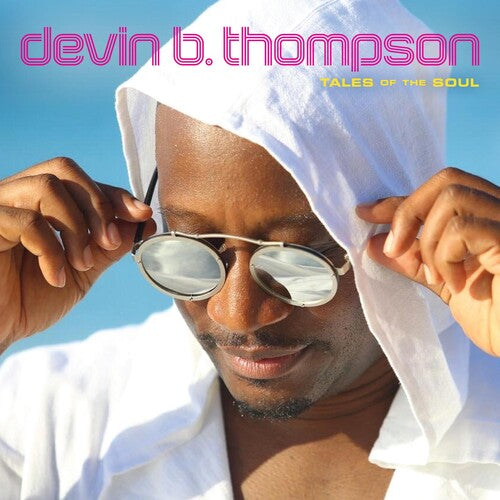 Thompson, Devin B.: Tales Of The Soul