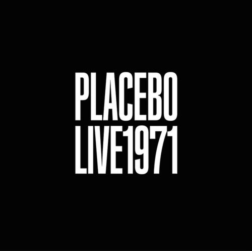 Placebo: Live 1971