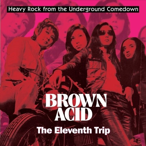 Brown Acid - the Eleventh Trip / Various: Brown Acid - The Eleventh Trip (Various Artists)