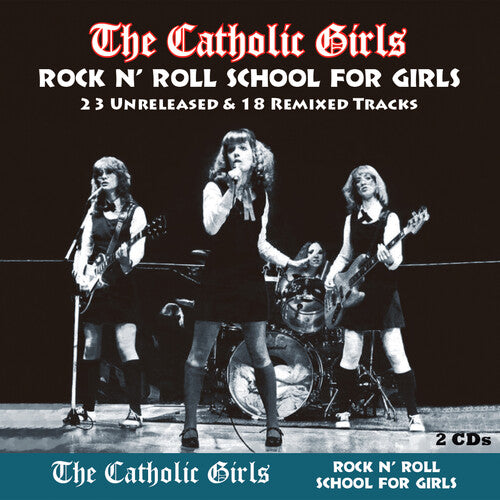 Catholic Girls: Rock N' Roll School For Girls