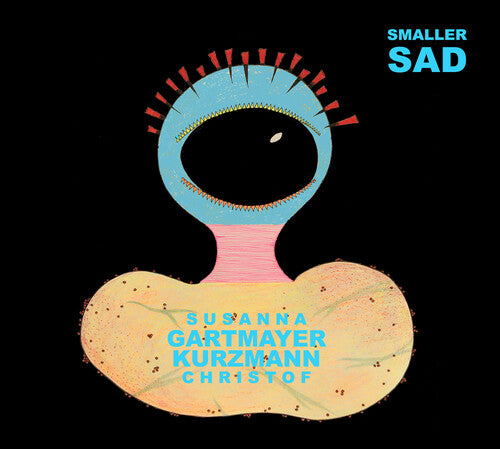 Kurzmann, Christof / Gartmayer, Susanna: Smaller Sad