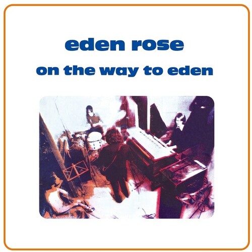 Eden Rose: On The Way To Eden