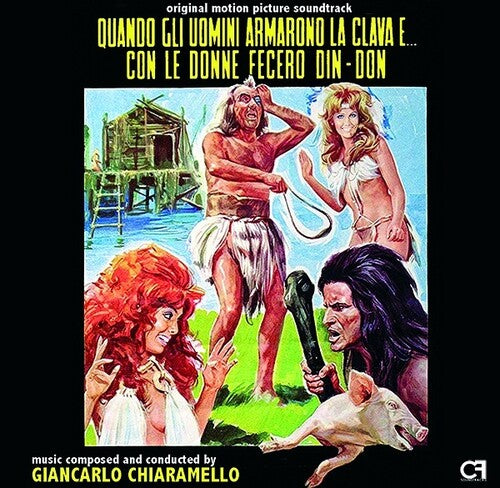 Quando Gli Uomini Armarono La Clava / O.S.T.: Quando Gli Uomini Armarono La Clava E Con Donne (Original Soundtrack)