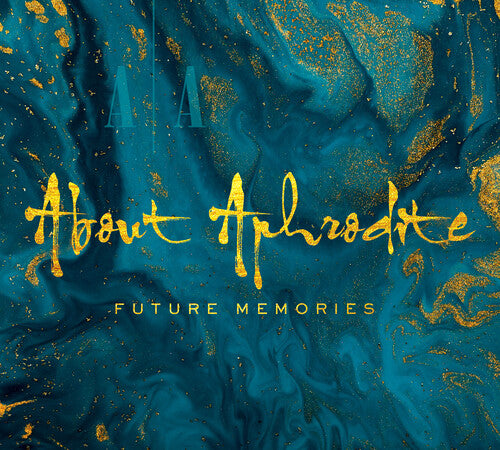 About Aphrodite: Future Memories