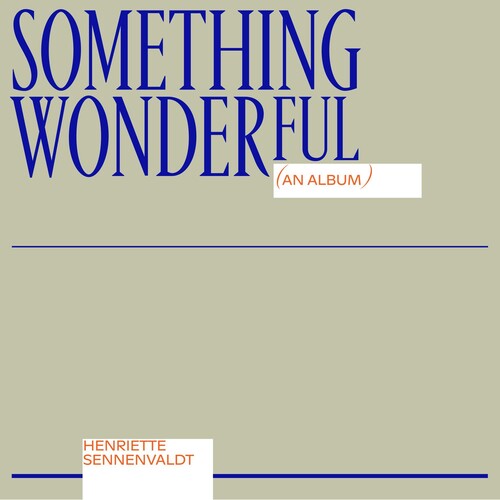 Sennenvaldt: Something Wonderful