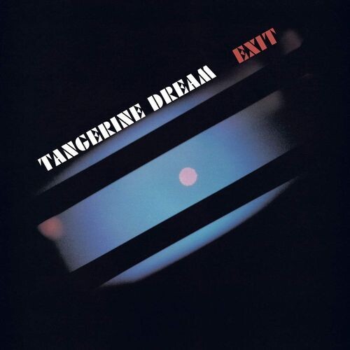 Tangerine Dream: Exit